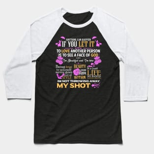 Broadway Motivational Quotes Baseball T-Shirt